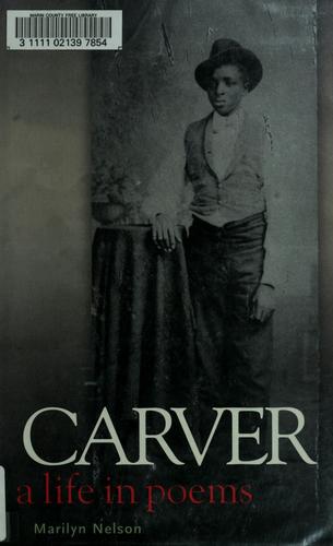 Carver: A Life in Poems