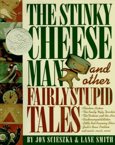 The Stinky Cheese Man and Other Fairly Stupid Tales