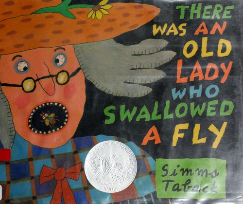 There Was an Old Lady Who Swallowed a Fly