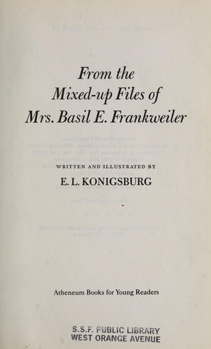 From the Mixed-Up Files of Mrs. Basil E. Frankweiler