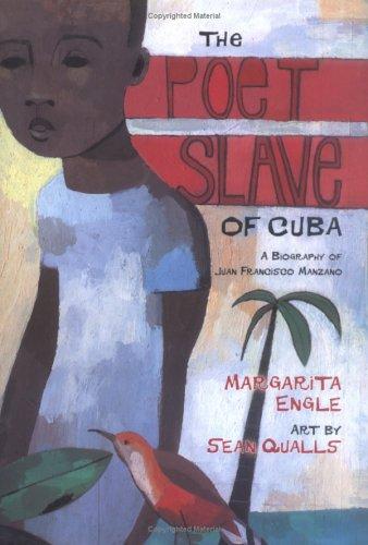 The Poet Slave of Cuba: A Biography of Juan Francisco Manzano