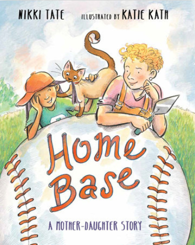 Home Base: A Mother-Daughter Story